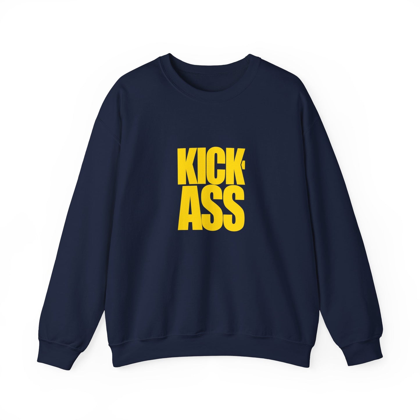 Kick Ass Sweatshirt