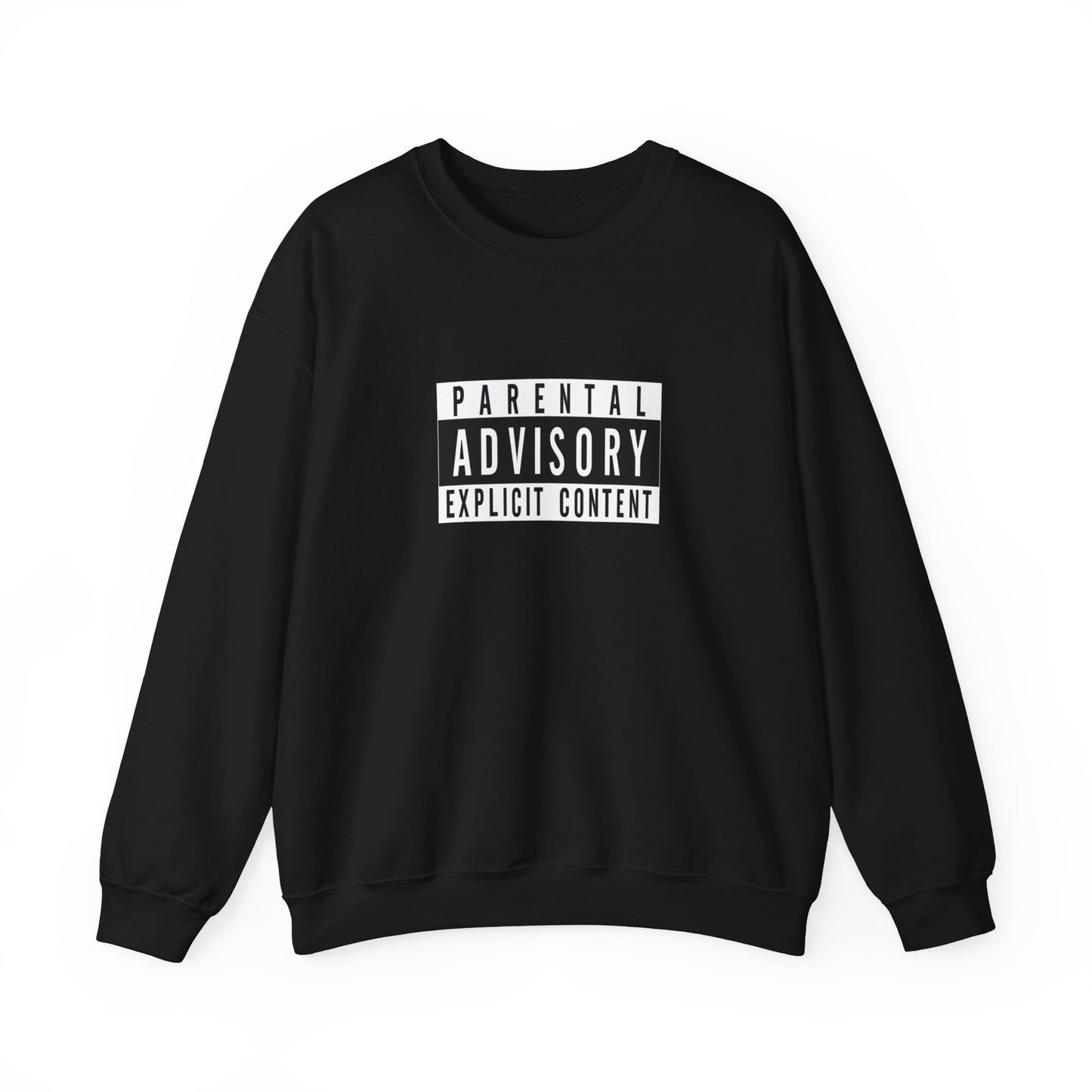 Parental Advisory Explicit Content Sweatshirt