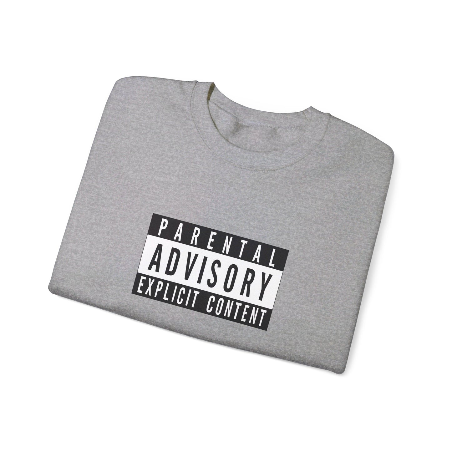 Parental Advisory Explicit Content Sweatshirt