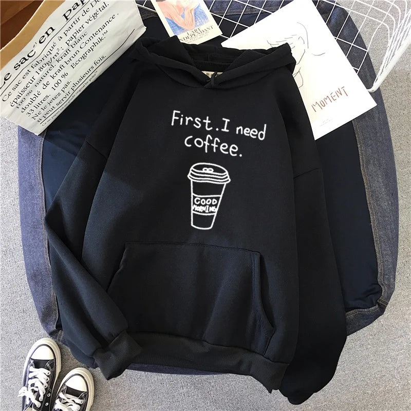 First I Need Coffee Printed Hoodie