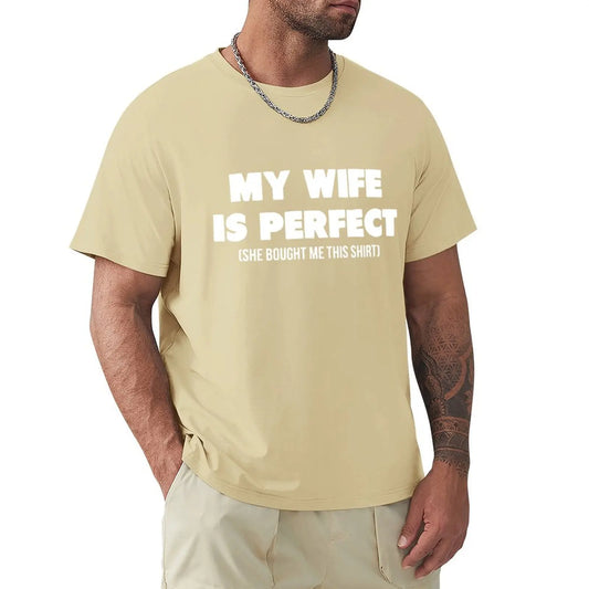 My Wife Is Perfect T-Shirt