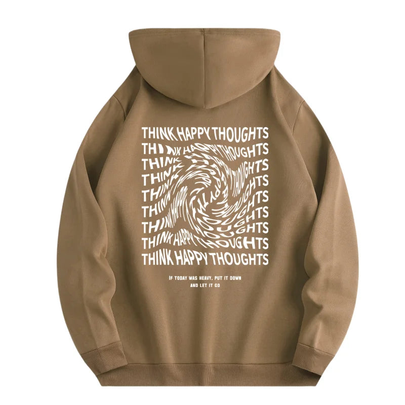 Think Happy Thoughts Hoodie