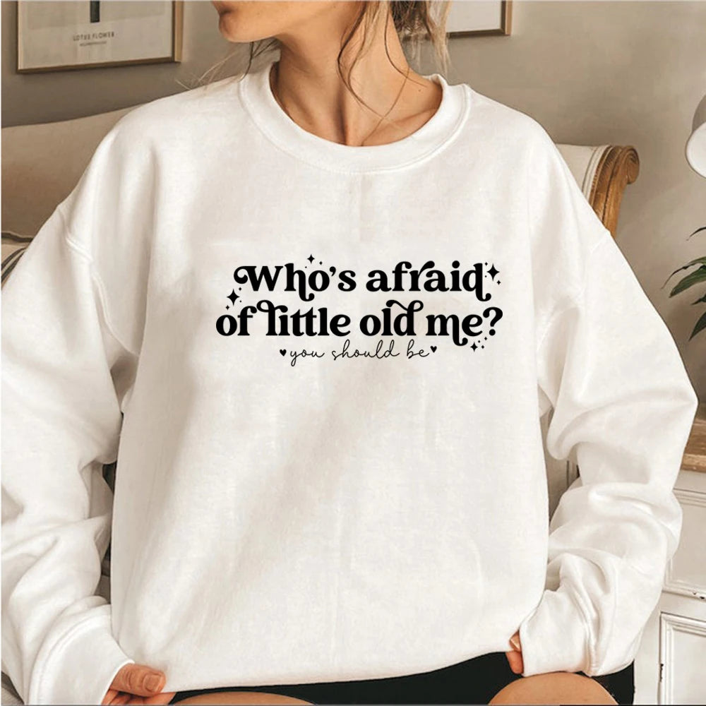 Taylor Swift Who's Afraid Of Little Old Me Sweatshirt