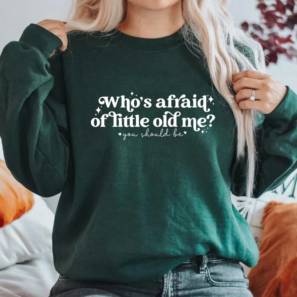 Taylor Swift Who's Afraid Of Little Old Me Sweatshirt