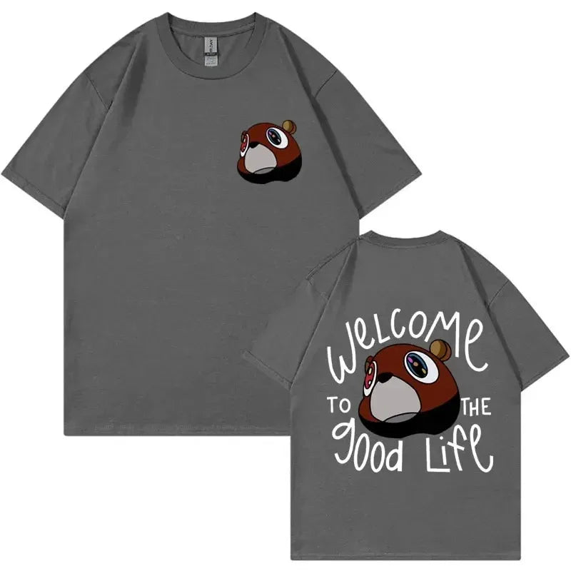 Welcome To The Good Life T-Shirt