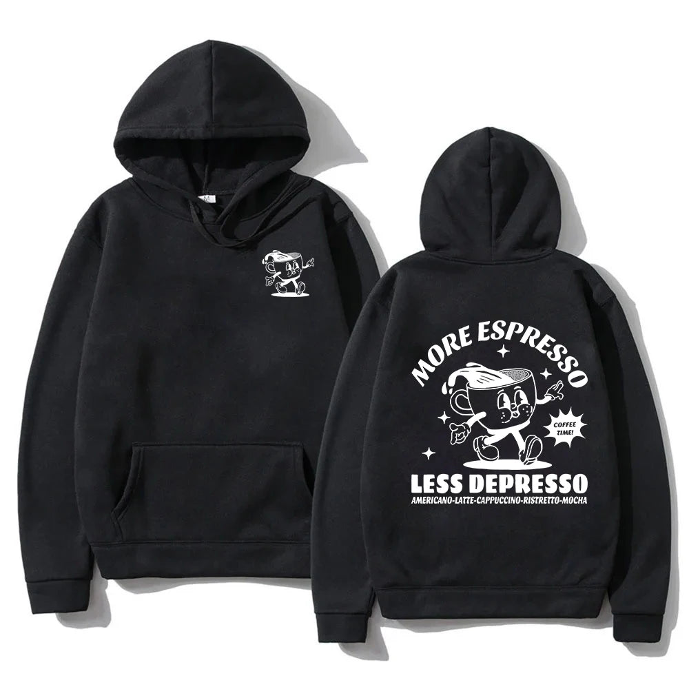 More Espresso Less Depresso Hoodie