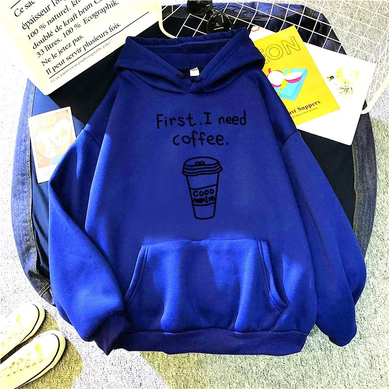 First I Need Coffee Printed Hoodie