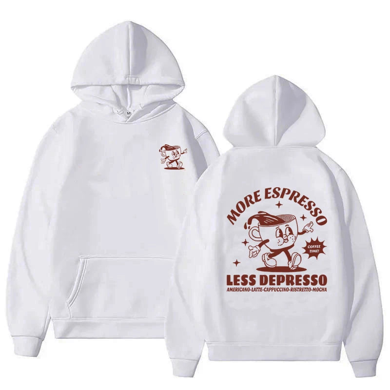 More Espresso Less Depresso Hoodie