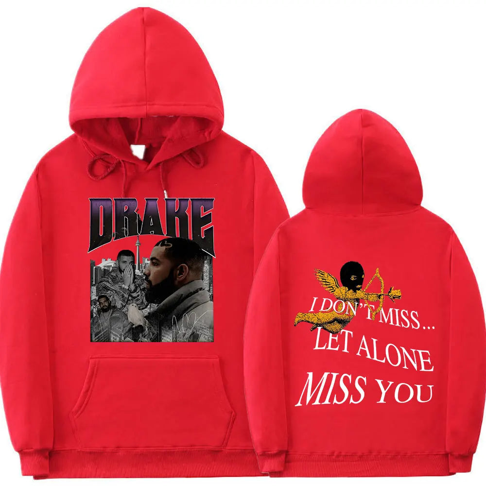 Drake I Dont Miss ..... Let Alone Miss You Hoodie