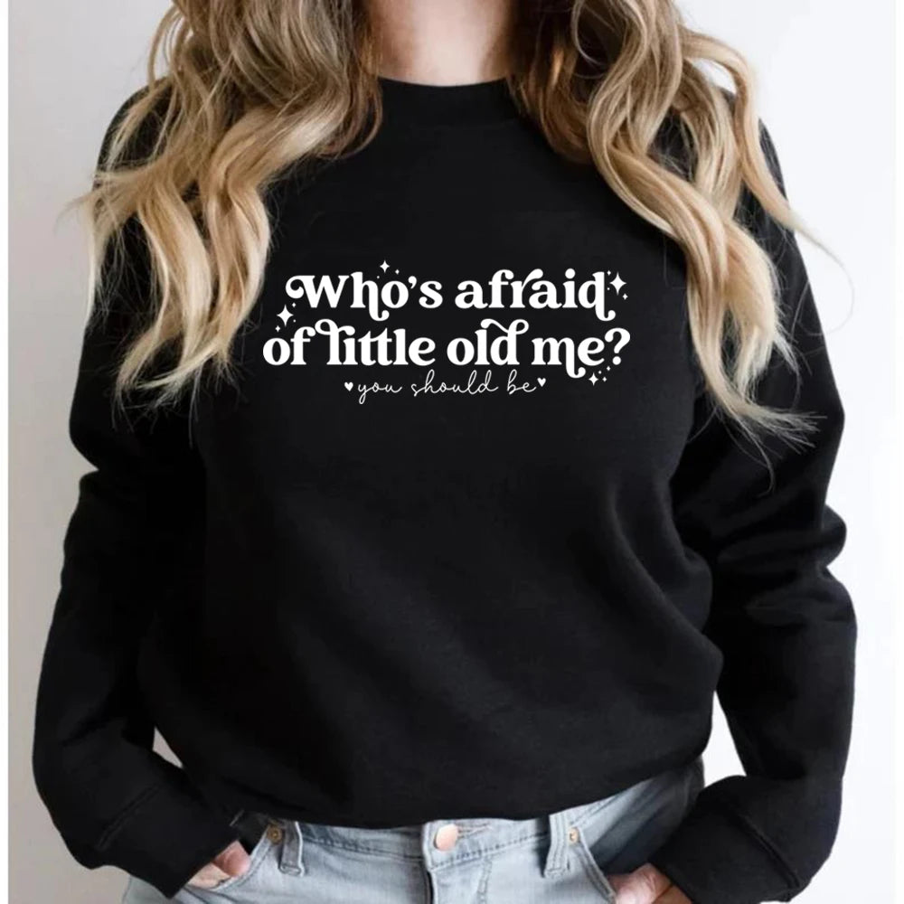 Taylor Swift Who's Afraid Of Little Old Me Sweatshirt