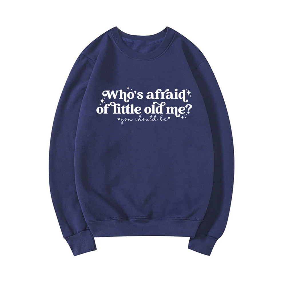 Taylor Swift Who's Afraid Of Little Old Me Sweatshirt