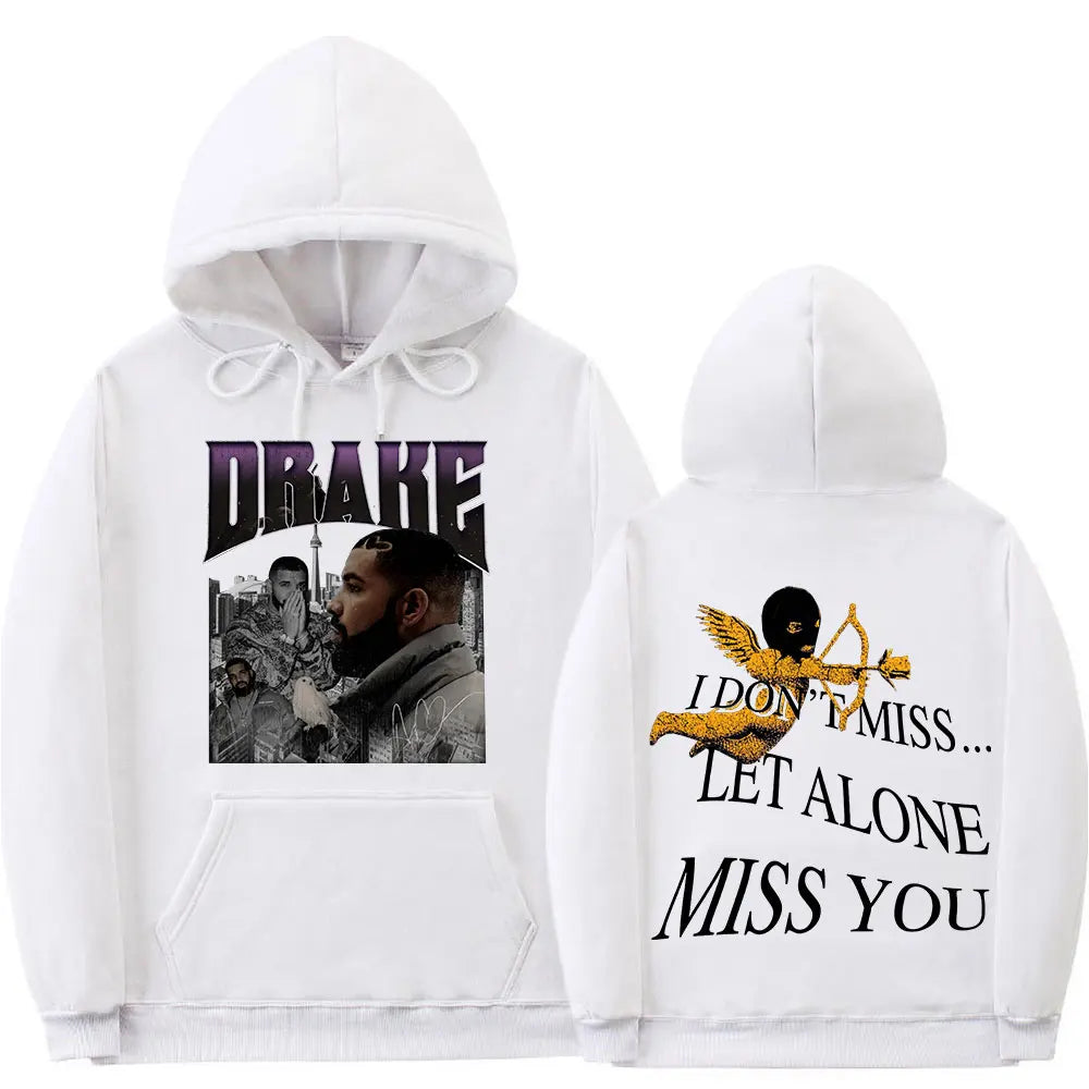 Drake I Dont Miss ..... Let Alone Miss You Hoodie